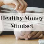 Healthy money mindset