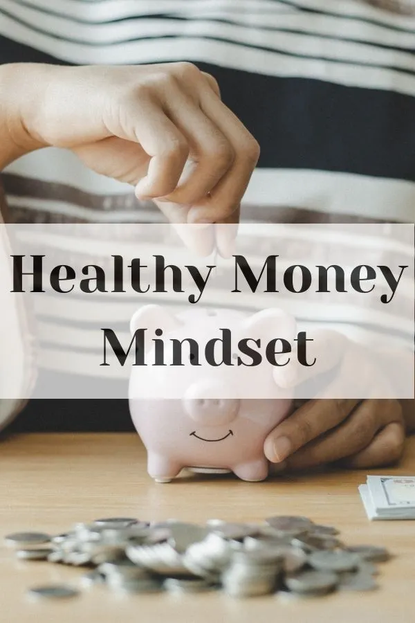 Healthy money mindset