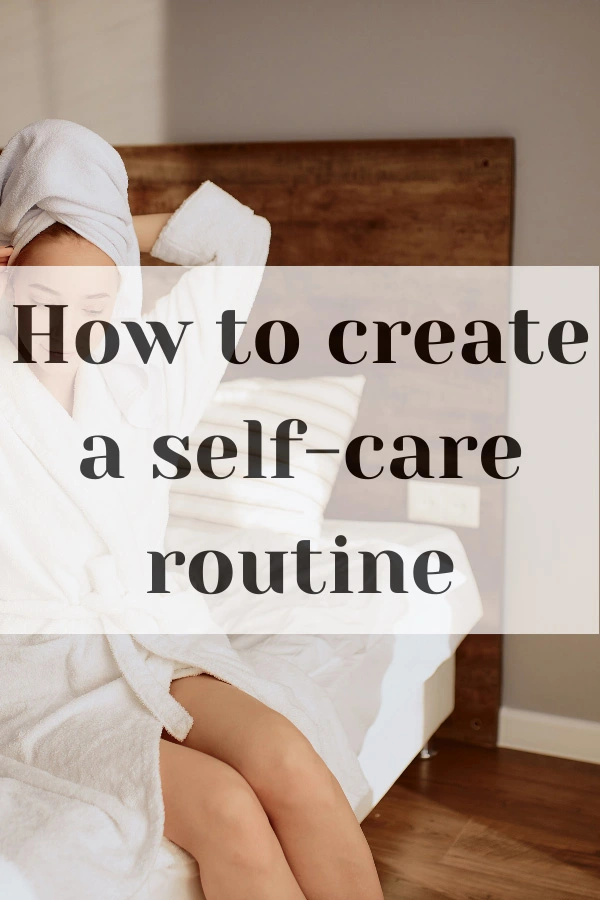 how to create a self-care routine