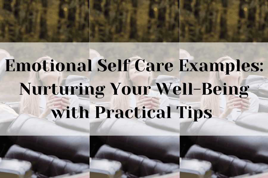 emotional self care examples