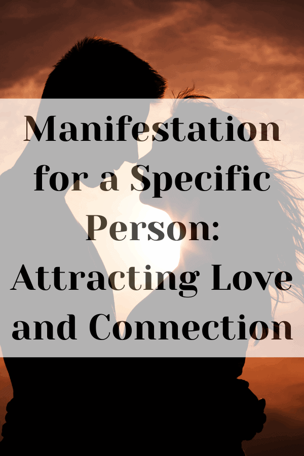 manifestation for a specific person
