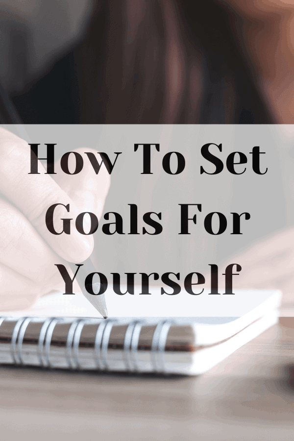 how to set goals for yourself
