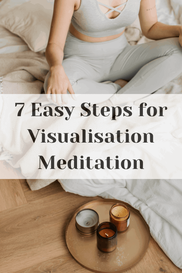 7 Easy Steps for Visualisation Meditation