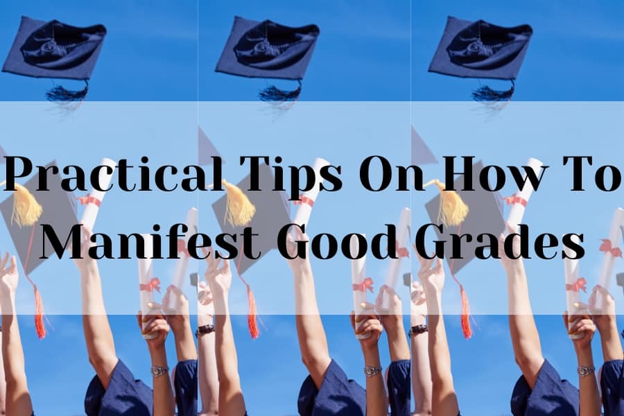 how to manifest good grades