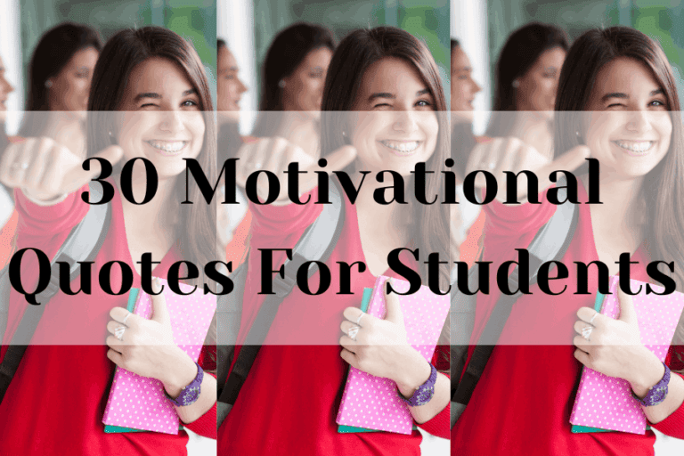 30 Motivational Quotes For Students - Changing My Mindset