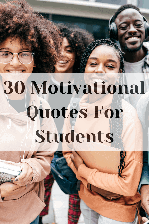 30 Motivational Quotes For Students