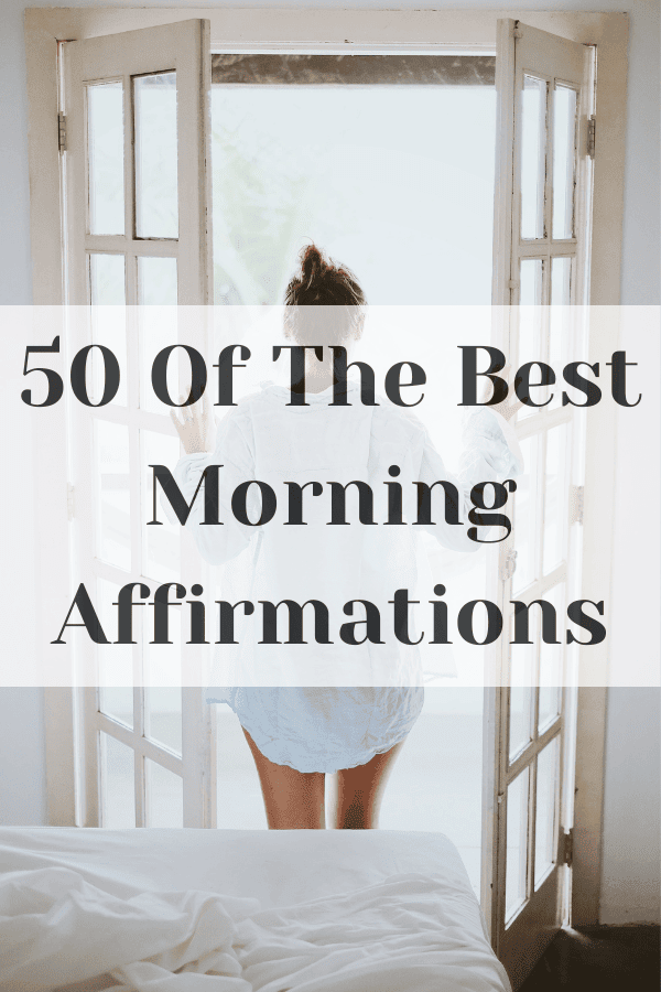 50 Of The Best Morning Affirmations