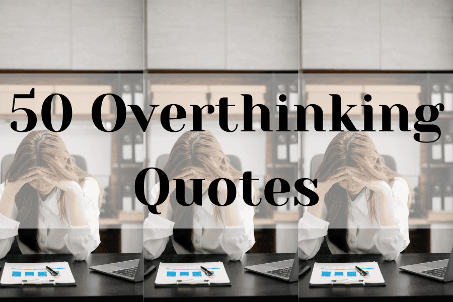 overthinking quotes
