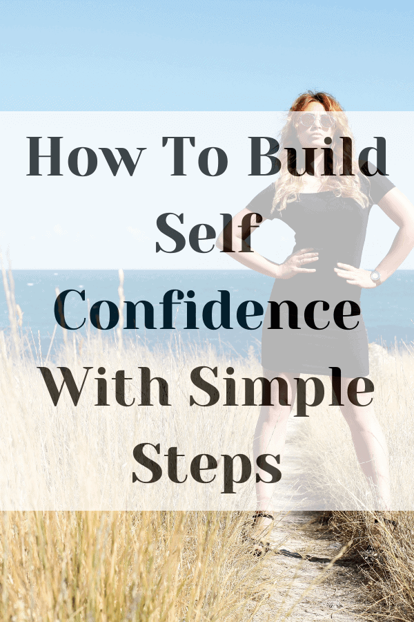 How To Build Self Confidence With Simple Steps