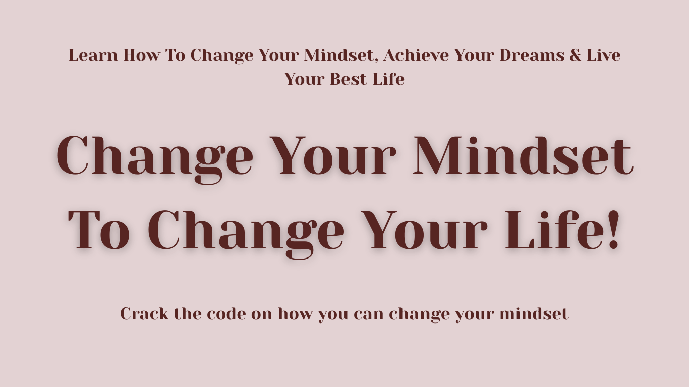changing your mindset